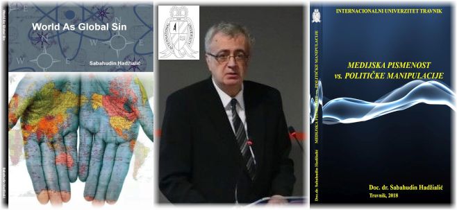 Promotion Of The Books “World As Global Sin” And “Media Literacy Vs. Political Manipulation” By Professor, Doc.dr. Sci. Sabahudin Hadžialić